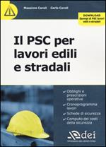 Il PSC per lavori edili e stradali. Con aggiornamento online