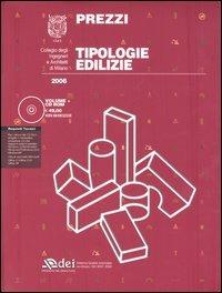Prezzi tipologie edilizie 2006. Con CD-ROM - Collegio degli ingegneri e architetti di Milano - copertina