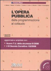 L'opera pubblica. Dalla programmazione al collaudo. Con CD-ROM - copertina