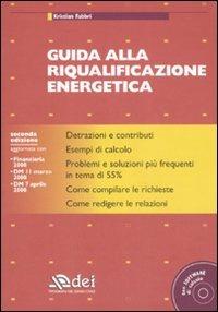 Guida alla riqualificazione energetica. Con CD-ROM - Kristian Fabbri - copertina