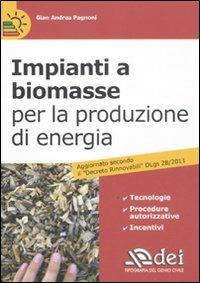 Impianti a biomasse per la produzione di energia - G. Andrea Pagnoni - copertina