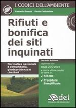 Rifiuti e bonifica dei siti inquinati. Normativa nazionale e comunitaria, giurisprudenza e circolari. Con CD-ROM