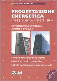 Progettazione energetica dell'architettura. Con CD-ROM - Kristian Fabbri,Michele Conti - copertina