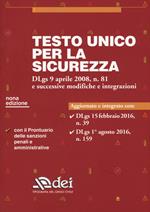 Testo unico per la sicurezza. Dlgs 9 aprile 2008 n. 81 e successive modifiche e integrazioni