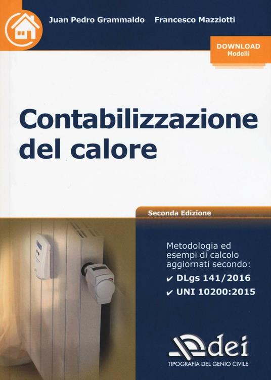 Contabilizzazione del calore. Con aggiornamento online - Juan Pedro Grammaldo,Francesco Mazziotti - copertina