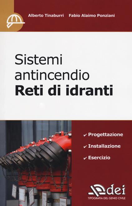 Sistemi antincendio. Reti di idranti - Alberto Tinaburri,Fabio Alaimo Ponziani - copertina