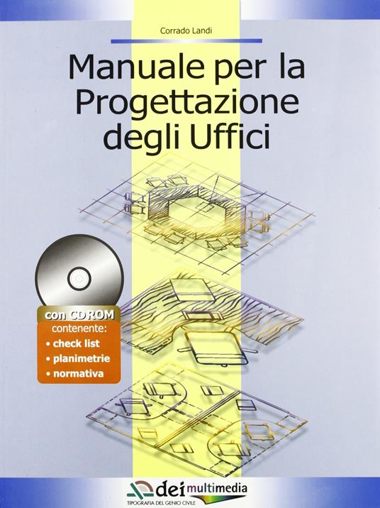 Manuale per la progettazione degli uffici. Con CD-ROM - Corrado Landi - copertina