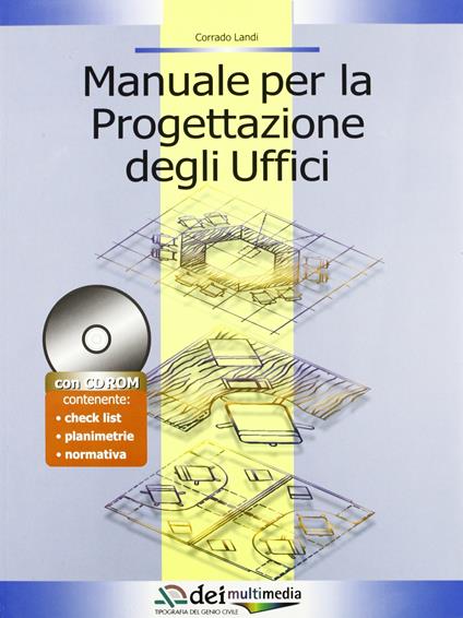 Manuale per la progettazione degli uffici. Con CD-ROM - Corrado Landi - copertina