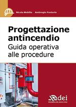 Progettazione antincendio. Guida operativa alle procedure