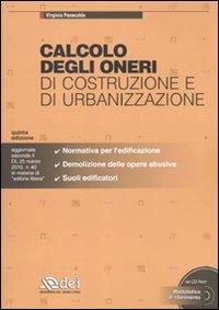 Calcolo degli oneri di costruzione e di urbanizzazione. Con CD-ROM - Virginio Panecaldo - copertina