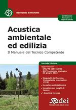 Acustica ambientale ed edilizia. Il manuale del tecnico competente