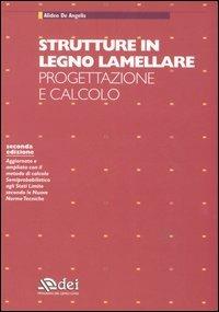 Strutture in legno lamellare. Progettazione e calcolo - Alideo De Angelis - copertina