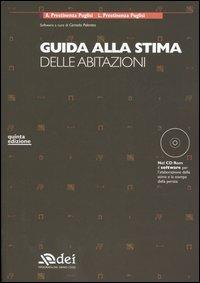 Guida alla stima delle abitazioni. Con CD-ROM - Antonella Prestinenza Puglisi,Luigi Prestinenza Puglisi - copertina