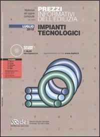 Prezzi informativi dell'edilizia. Impianti tecnologici. Luglio 2010. Con CD-ROM - copertina