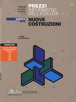 Prezzi informativi dell'edilizia. Nuove costruzioni. Agosto 2015. Con aggiornamento online