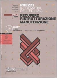 Prezzi informativi dell'edilizia. Recupero. Ristrutturazione. Manutenzione. Con CD-ROM - copertina