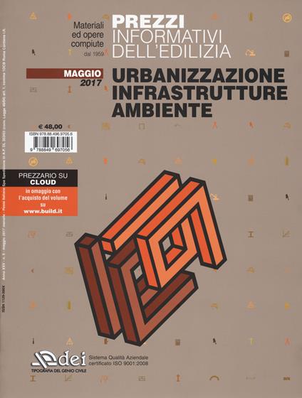 Prezzi informativi dell'edilizia. Urbanizzazione infrastrutture ambiente. Maggio 2017 - copertina