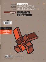 Prezzi informativi dell'edilizia. Impianti elettrici. Giugno 2017. Con Contenuto digitale per accesso on line