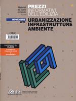 Prezzi informativi dell'edilizia. Urbanizzazione infrastrutture ambiente. Novembre 2018. Con Contenuto digitale per accesso online
