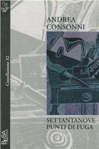 Settantanove punti di fuga - Andrea Consonni - copertina