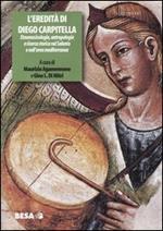 L' eredità di Diego Carpitella. Etnomusicologia, antropologia e ricerca storica nel Salento e nell'area mediterranea. Atti del Convegno (Galatina 21-23 giugno 2002)