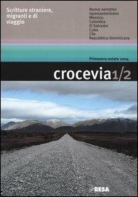 Crocevia. Scritture straniere, migranti e di viaggio vol. 1-2 - copertina