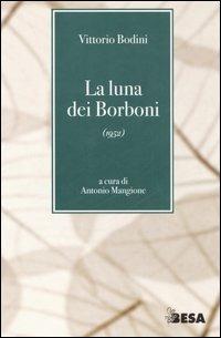 La luna dei Borboni (1952) - Vittorio Bodini - copertina