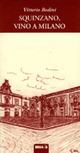 Squinzano, vino a Milano - Vittorio Bodini - copertina