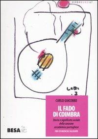 Il  fado di Coimbra. Storia e significato sociale della canzone accademica portoghese - Carlo Giacobbe - copertina