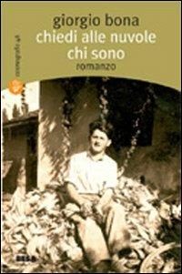 Chiedi alle nuvole chi sono - Giorgio Bona - 3