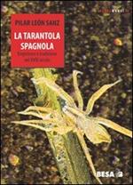 La tarantola spagnola. Empirismo e tradizione nel XVIII secolo