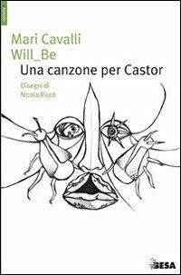Canzone per Castor - Mari Cavalli,Be Will - copertina