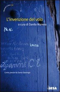 L'invenzione del volo. Cento poesie da Santo Domingo. Testo spagnolo a fronte - copertina