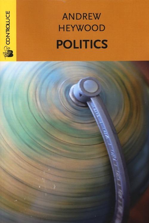 Politics - Andrew Heywood - copertina