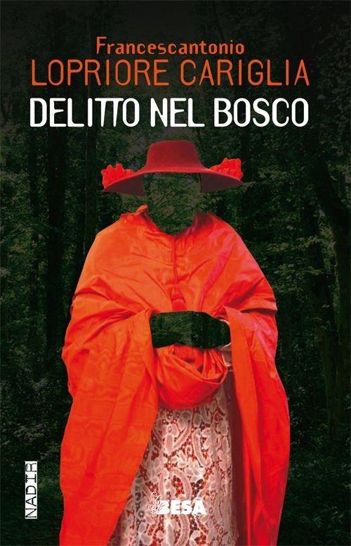 Delitto nel bosco - Francescantonio Lopriore Cariglia - copertina