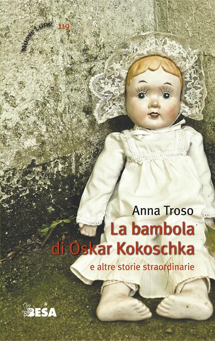 La bambola di Oskar Kokoschka e altre storie straordinarie - Anna Troso - copertina