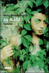 24 scatti - Anna Belozorovitch - copertina
