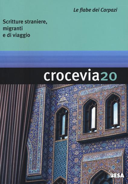 Crocevia. Scritture straniere, migranti e di viaggio (2018). Vol. 20: Le fiabe dei Carpazi - copertina