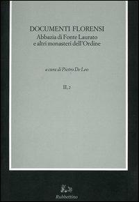 Codice diplomatico della Calabria. Vol. 2\2: Documenti florensi. Abbazia di Fonte Laurato e altri monasteri dell'Ordine. - copertina