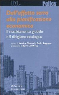 Dall'effetto serra alla pianificazione economica. Il riscaldamento globale e il dirigismo ecologico - copertina