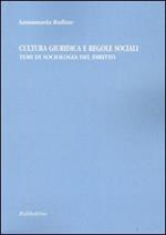 Cultura giuridica e regole sociali. Temi di sociologia del diritto