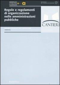 Regole e regolamenti di organizzazione nelle amministrazioni pubbliche - copertina