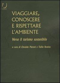 Viaggiare, conoscere e rispettare l'ambiente. Verso il turismo sostenibile - copertina