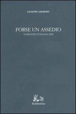 Forse un assedio. Narrativa italiana 2002