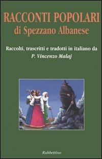 Racconti popolari di Spezzano Albanese. Testo arbëreshe a fronte - copertina