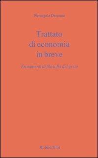 Trattato di economia in breve. Frammenti di filosofia del gesto - Pierangelo Dacrema - copertina