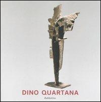 Dino Quartana. Catalogo della mostra (Rimini, 21-27 agosto 2005) - copertina