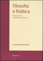Filosofia e politica. Studi in onore di Girolamo Cotroneo. Vol. 3