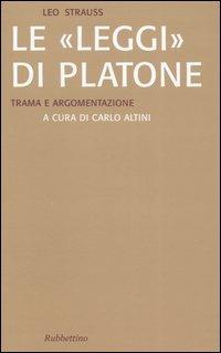Le «Leggi» di Platone. Trama e argomentazione - Leo Strauss - copertina