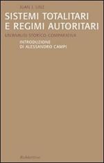 Sistemi totalitari e regimi autoritari. Un'analisi storico-comparativa